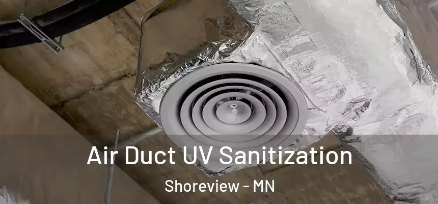  Air Duct UV Sanitization Shoreview - MN