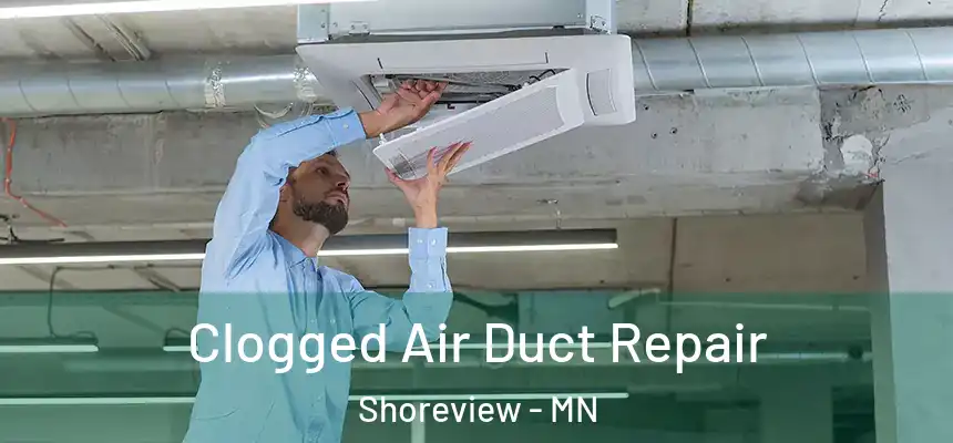  Clogged Air Duct Repair Shoreview - MN
