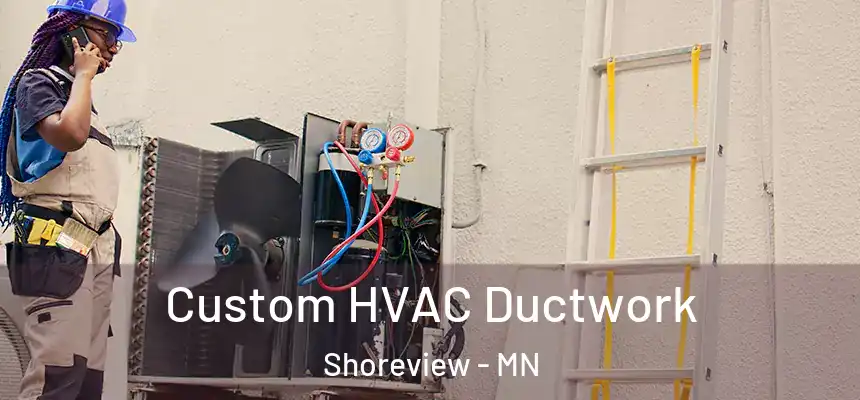  Custom HVAC Ductwork Shoreview - MN