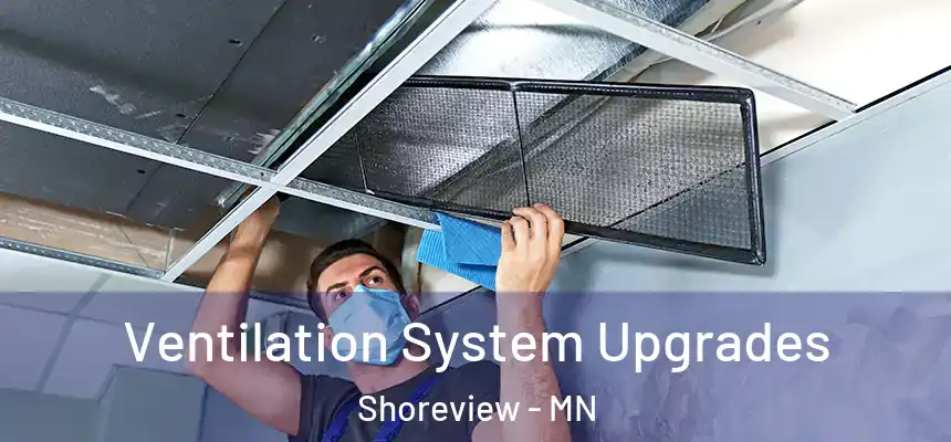  Ventilation System Upgrades Shoreview - MN